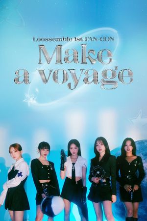 Loossemble 1st FAN–CON [Make a voyage]'s poster