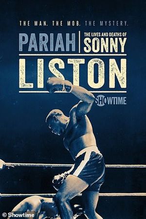 Pariah: The Lives and Deaths of Sonny Liston's poster