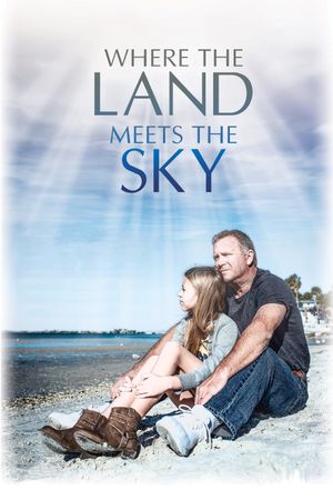 Where the Land Meets the Sky's poster