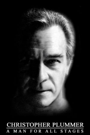 Christopher Plummer: A Man For All Stages's poster