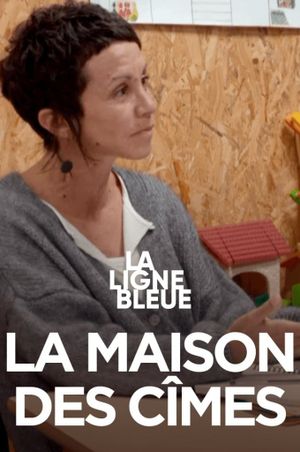 La maison des cîmes's poster