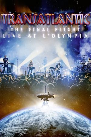 Transatlantic: The Final Flight: Live At L'Olympia's poster image