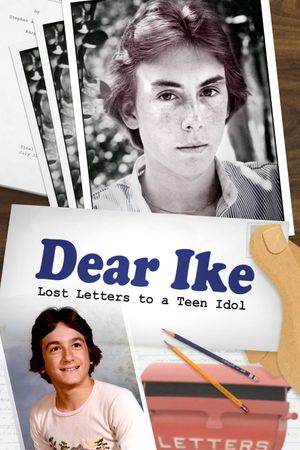 Dear Ike: Lost Letters to a Teen Idol's poster