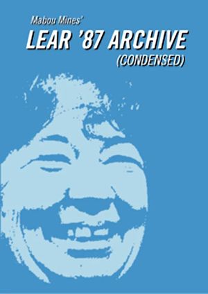 Mabou Mines' Lear '87 Archive (Condensed)'s poster