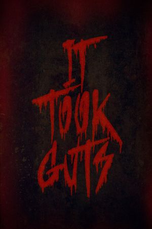 It Took Guts's poster