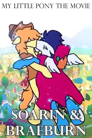 My Little Pony The Movie: Soarin & Braeburn's poster image