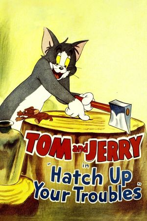 Hatch Up Your Troubles's poster
