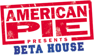 American Pie Presents: Beta House's poster