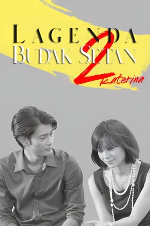 Lagenda Budak Setan 2: Katerina's poster