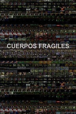 Cuerpos Frágiles's poster