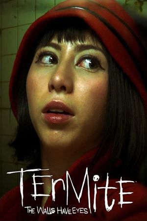 Termite: The Walls Have Eyes's poster