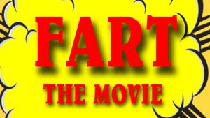 F.A.R.T.: The Movie's poster