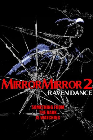 Mirror Mirror 2: Raven Dance's poster