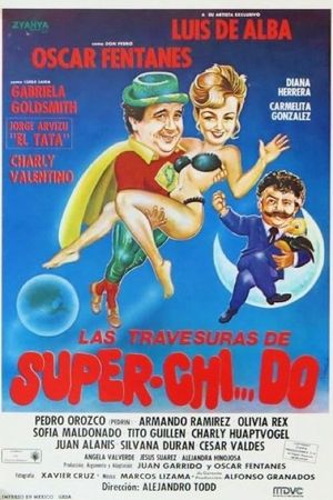 Las Travesuras de Super Chido's poster