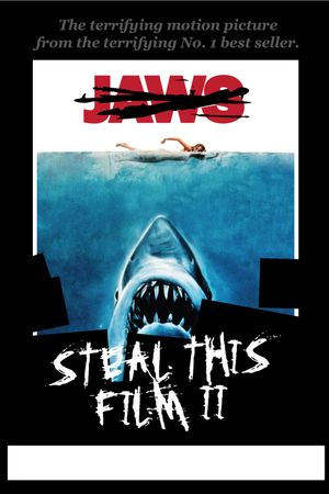 Steal This Film II's poster