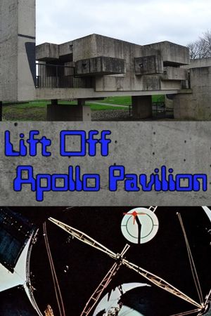 Lift Off Apollo Pavilion's poster