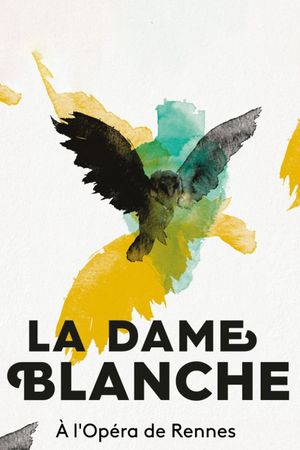 La Dame Blanche - Opéra de Rennes's poster