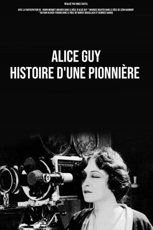 Alice Guy, Histoire d'une Pionnière's poster