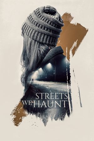 These Streets We Haunt's poster