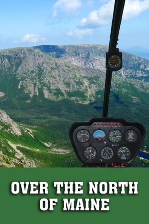 Over the North of Maine's poster