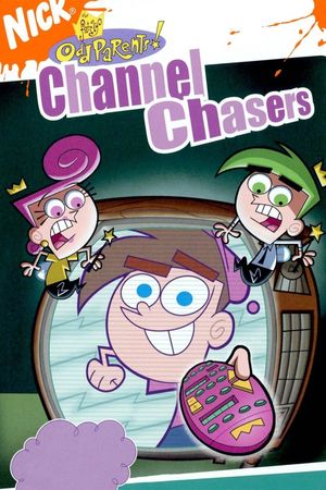 The Fairly OddParents: Channel Chasers's poster