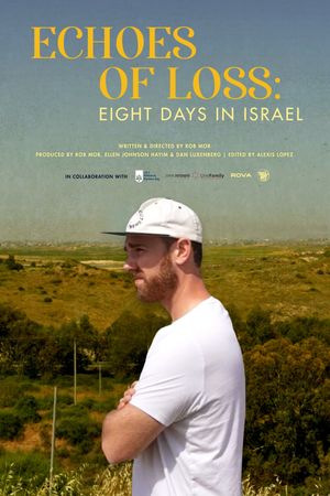 Echoes of Loss: Eight Days in Israel's poster