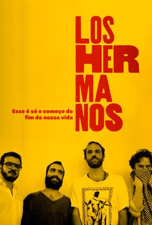 Los Hermanos: Esse é só o começo do fim da nossa vida's poster