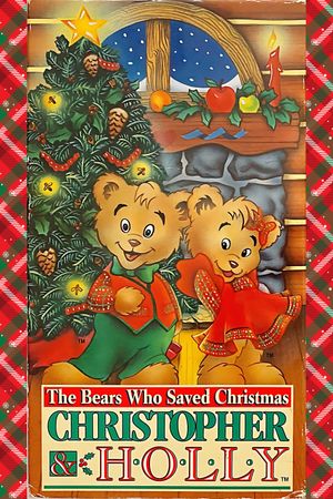 The Bears Who Saved Christmas: Christopher & Holly's poster