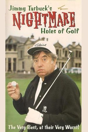 Jimmy Tarbuck's 18 Nightmare Holes Of Golf's poster