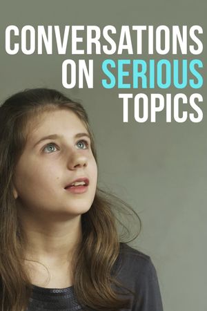 Conversations on Serious Topics's poster