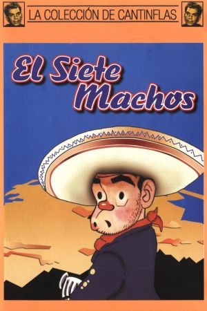 El siete machos's poster