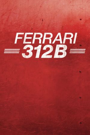 Ferrari 312B: Where the Revolution Begins's poster
