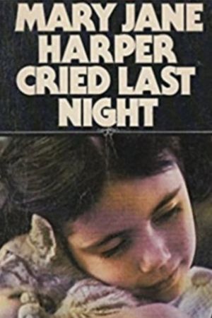 Mary Jane Harper Cried Last Night's poster