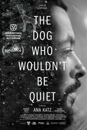 The Dog Who Wouldn't Be Quiet's poster