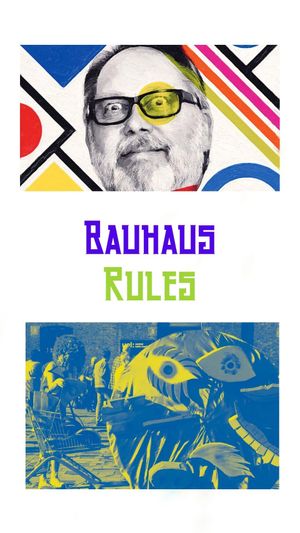 Bauhaus Rules's poster image