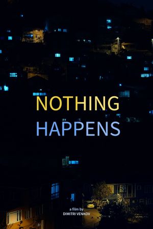 Nothing Happens's poster