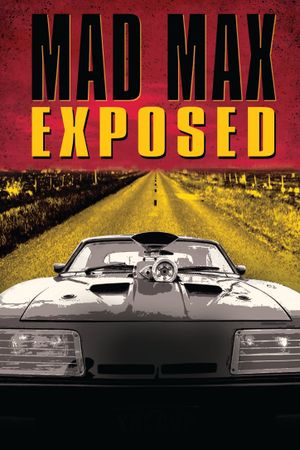 Mad Max Exposed's poster