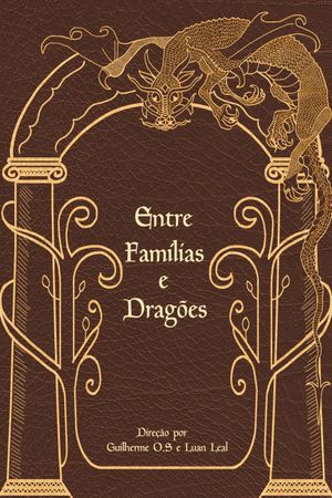 Entre Família e Dragões's poster