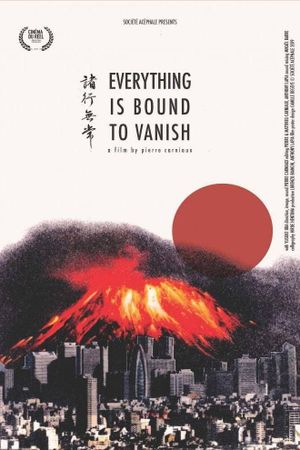 Everything Is Bound to Vanish's poster