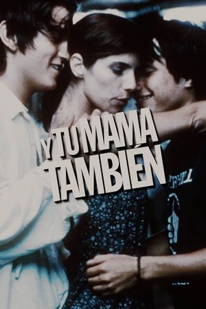 Y tu mamá también's poster