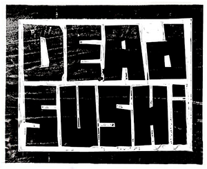 Dead Sushi's poster