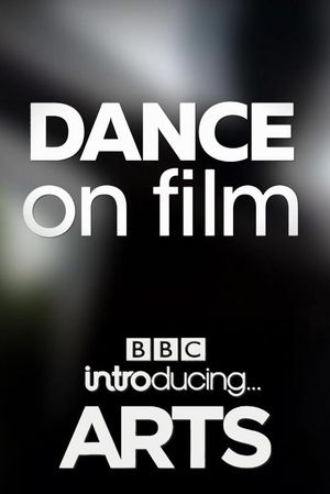 Dance on Film: BBC Introducing Arts's poster