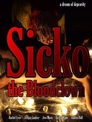 Sicko, the Bloodclown's poster