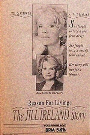 Reason for Living: The Jill Ireland Story's poster