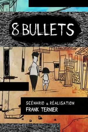 8 Bullets's poster