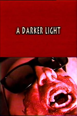 A Darker Light's poster