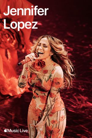 Apple Music Live: Jennifer Lopez's poster