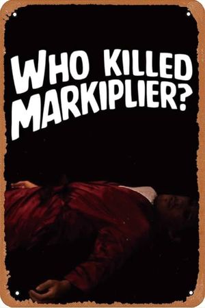 Who Killed Markiplier?'s poster