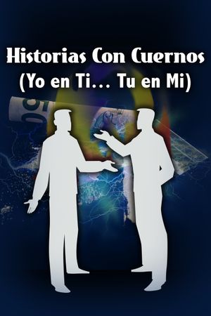 Historias con cuernos (Yo en ti-Tu en mi)'s poster image