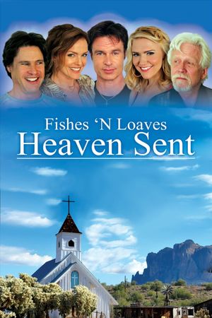 Fishes 'n Loaves: Heaven Sent's poster